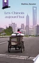 Les chinois aujourd'hui