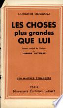 LES CHOSES PLUS GRANDES QUE LUI Par LUCIANO ZUCCOLI