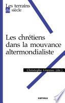 Les chrétiens dans la mouvance altermondialiste