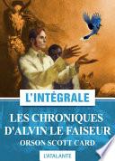 Les Chroniques d'Alvin le Faiseur - L'intégrale