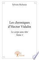Les chroniques d'Hector Vidalin - Tome 1