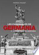 Les chroniques de Germania – Tome 3 : L’émergence de Germania