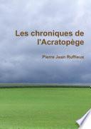 Les chroniques de l'Acratopège