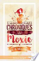 Les chroniques de Moxie