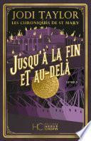 Les chroniques de St Mary - Jusqu'à la fin et au-delà - tome 9