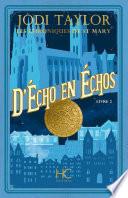 Les Chroniques de St Mary - tome 2 D'Echo en Echos