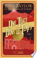 Les Chroniques de St Mary - tome 4 Une trace dans le temps
