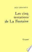Les cinq tentations de La Fontaine