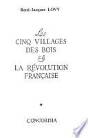 Les cinq villages des bois et la révolution française