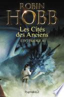Les Cités des Anciens - L'Intégrale 1 (Tomes 1 et 2)