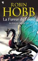 Les Cités des Anciens (Tome 3) - La fureur du fleuve