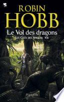 Les Cités des Anciens (Tome 7) - Le vol des dragons