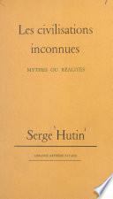 Les civilisations inconnues