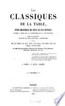 Les classiques de la table, petite bibliothèque des écrits les plus distingués, publiés à Paris sur la gastronomie et la vie élégante, ornés de portraits,... d'après Paul Delaroche, Ary Scheffer,...