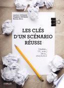 Les clés d'un scénario réussi