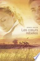 Les coeurs rebelles (Harlequin Prélud')