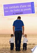 Les combats d'une vie, tome 1 (pulp gay)