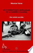 Les combattants musulmans de la guerre d'Algérie