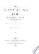 Les comédiens du roi de la troupe italienne pendant les deux derniers siècles