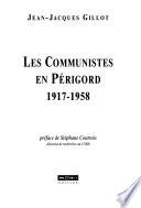 Les communistes en Périgord, 1917-1958