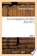 Les Compagnons de Jehu.Tome 1