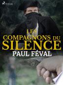 Les Compagnons du Silence-- Tome 1