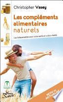 Les compléments alimentaires naturels (nouvelle édition)
