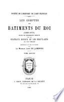 Les comptes des bâtiments du roi (1528-1571)