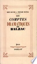 LES COMPTES DRAMATIQUES DE BALZAC Par RENE BOUVIER, EDOUARD MAYNIAL