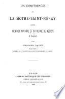 Les conférences de la Mothe-Saint-Héray entre Henri de Navarre et Catherine de Médicis
