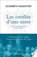 Les conflits d'une mère. Marie-Thérèse d'Autriche et ses enfants