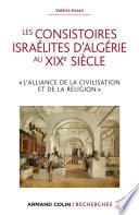 Les consistoires israélites d'Algérie au XIXe siècle