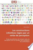 Les constructions infinitives régies par un verbe de perception