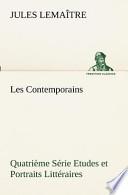 Les Contemporains, Quatrième Série Etudes et Portraits Littéraires