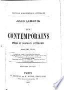 Les contemporains: sér. Leconte de Lisle. José-María de Heredia. Armand Sylvestre. Anatole France. Le père Monsabré. M. Deschanel et le romantisme de Racine. La comtesse Diane. Francisque Sarcey. J.-J. Weiss. Alphonse Daudet. Ferdinand Fabre