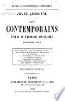 Les contemporains: sér. Octave Feuillet. Edmond et Jules de Goncourt. Pierre Loti. H. Rabusson. J. de Glouvet. J. Soulary. Le duc d'Aumale. Gaston Paris. Les femmes de France. Chroniqueurs parisiens. Henry Fouquier. Henri Rochefort. Jean Richepin. Paul Bourget