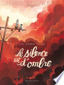 Les Contes des coeurs perdus - Le silence est d'ombre