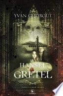 Les contes interdits - Hansel et Gretel