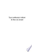 Les Corbeaux volent le bec en avant