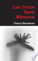 LES CORPS SANS MEMOIRE