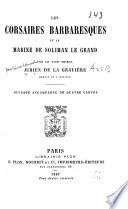 Les corsaires barbaresques et la marine de Soliman le Grand