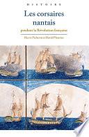 Les corsaires nantais pendant la Révolution française
