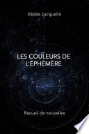 Les couleurs de l'éphémère