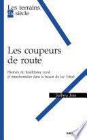 Les coupeurs de route. Histoire du banditisme rural et transfrontalier dans le bassin du lac Tchad