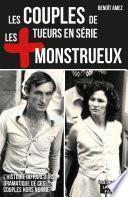 Les couples de tueurs en série les plus monstrueux