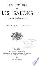 Les cours et les salons au dix-huitième siècle
