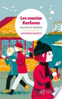 Les cousins Karlsson Tome 4 - Monstres et mystères