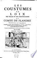 Les Coustumes et loix des villes et des chastellenies du comté de Flandre