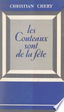 Les couteaux sont de la fête