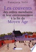 Les couvents des ordres mendiants et leur environnement à la fin du Moyen Âge